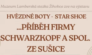 Vernisáž výstavy Hvězdné boty Star shoe...příběh firmy Schwarzkopf a spol. ze Sušice
